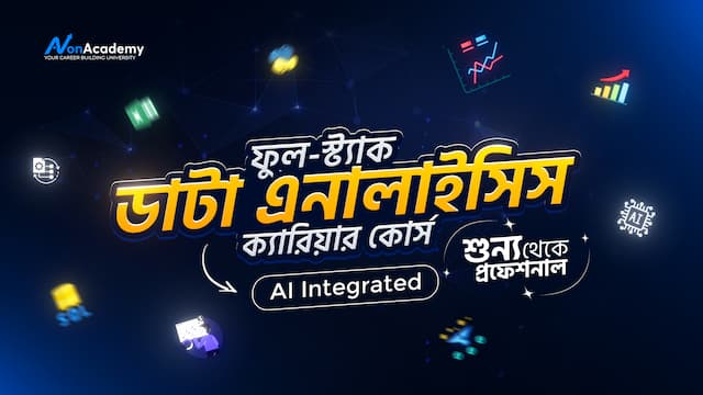 AI Integrated Full-Stack Data Analysis Career Course: From Zero to Professional- Batch -3